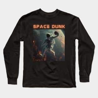 Spacedunk, Slamdunk in the Space Long Sleeve T-Shirt